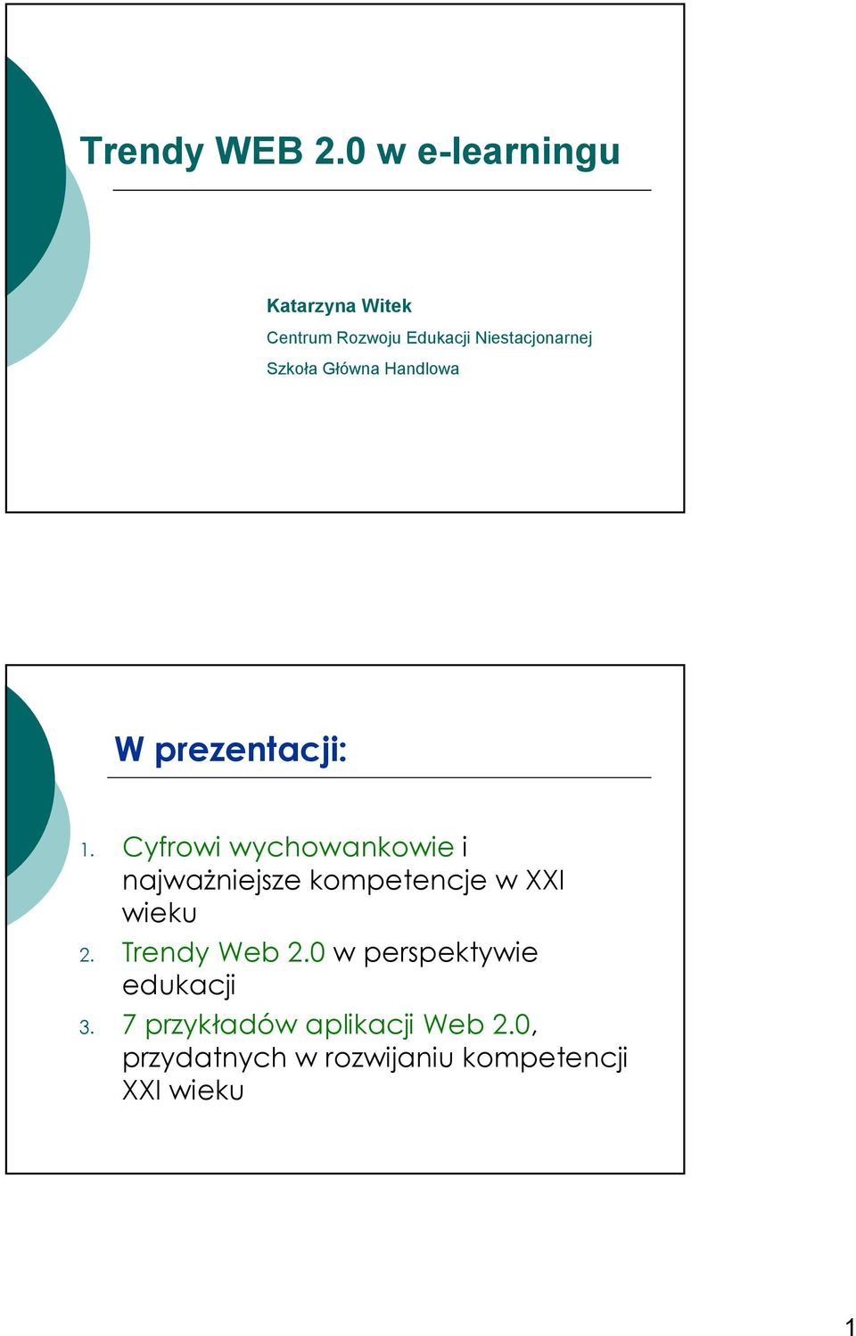 Szkoła Główna Handlowa W prezentacji: 1.
