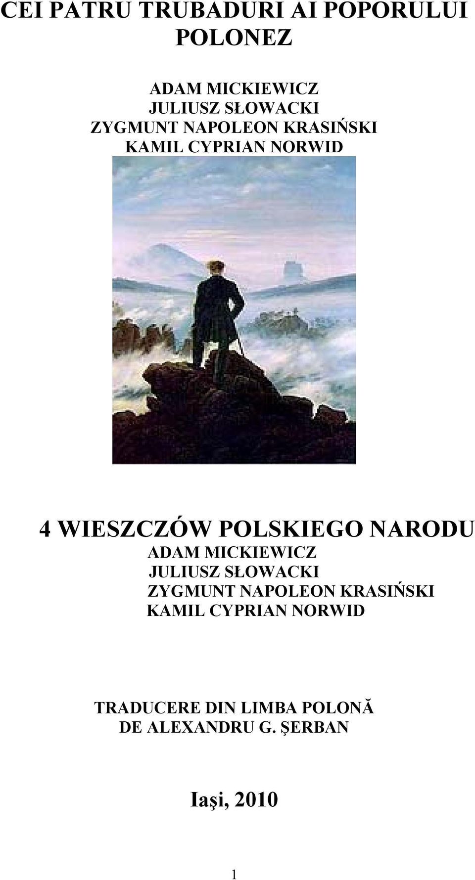 NARODU ADAM MICKIEWICZ JULIUSZ SŁOWACKI ZYGMUNT NAPOLEON KRASIŃSKI KAMIL