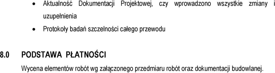szczelności całego przewodu 8.