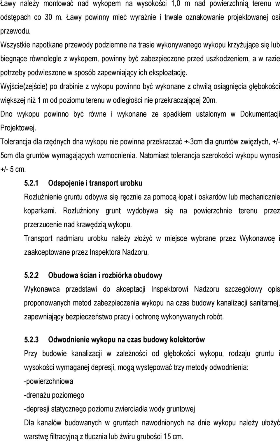 sposób zapewniający ich eksploatację.