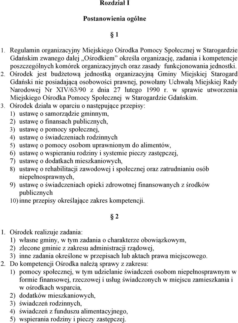 zasady funkcjonowania jednostki. 2.
