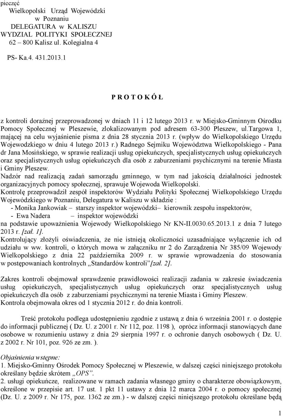 targowa 1, mającej na celu wyjaśnienie pisma z dnia 28 stycznia 2013 r. (wpływ do Wielkopolskiego Urzędu Wojewodzkiego w dniu 4 lutego 2013 r.