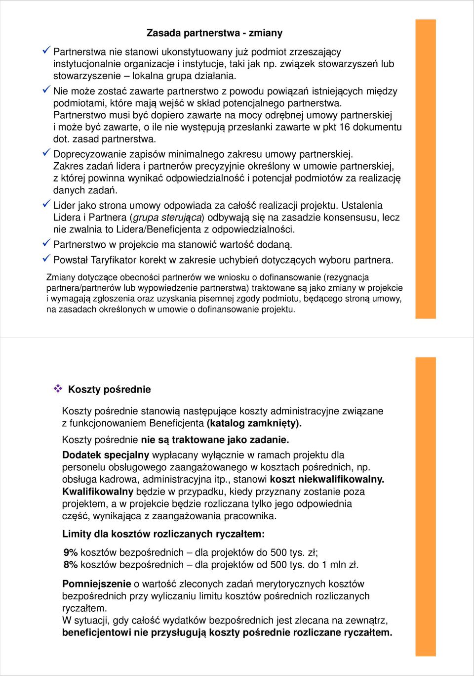 Nie może zostać zawarte partnerstwo z powodu powiązań istniejących między podmiotami, które mają wejść w skład potencjalnego partnerstwa.