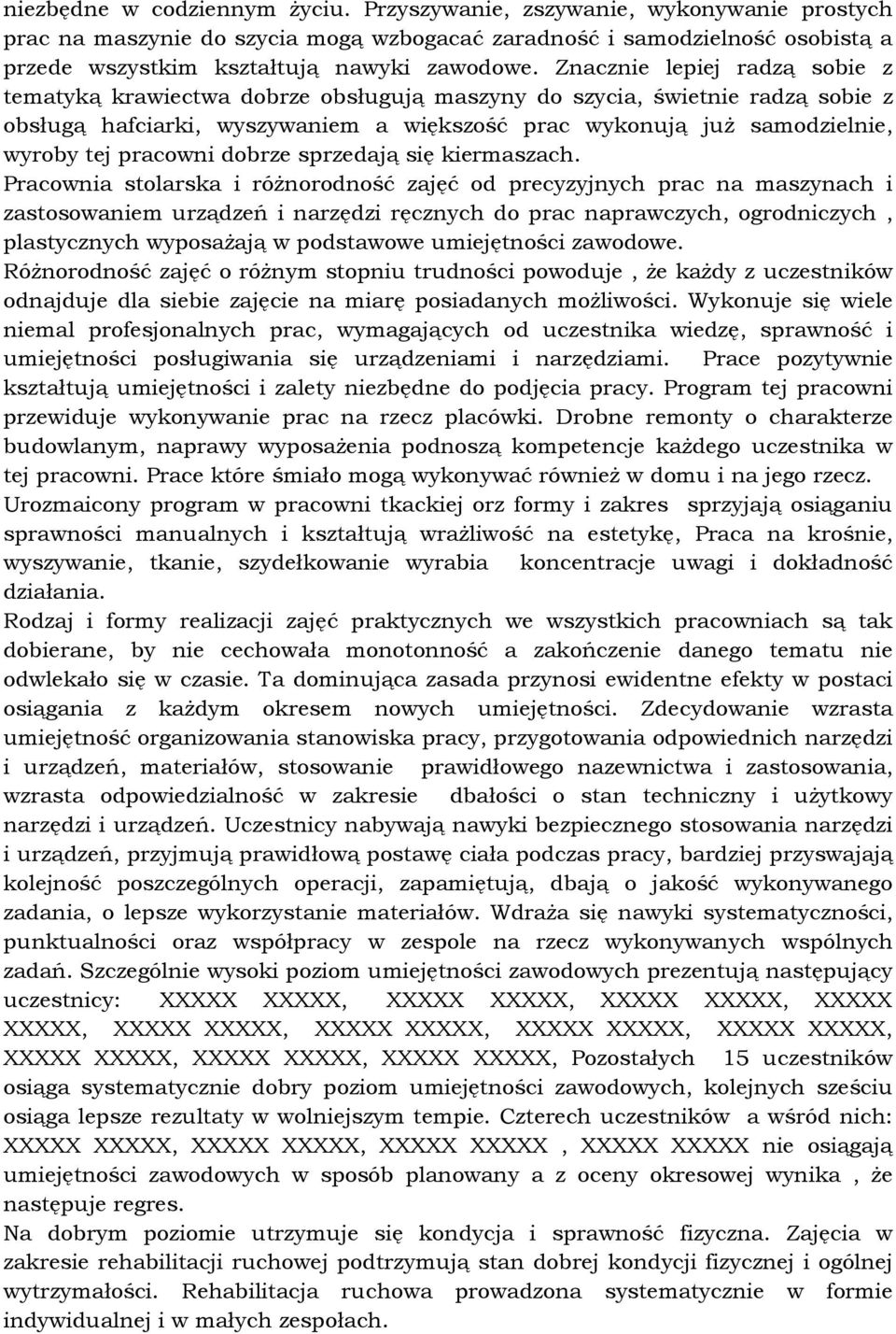 pracowni dobrze sprzedają się kiermaszach.