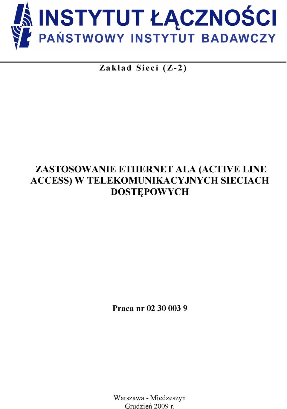 TELEKOMUNIKACYJNYCH SIECIACH DOSTĘPOWYCH