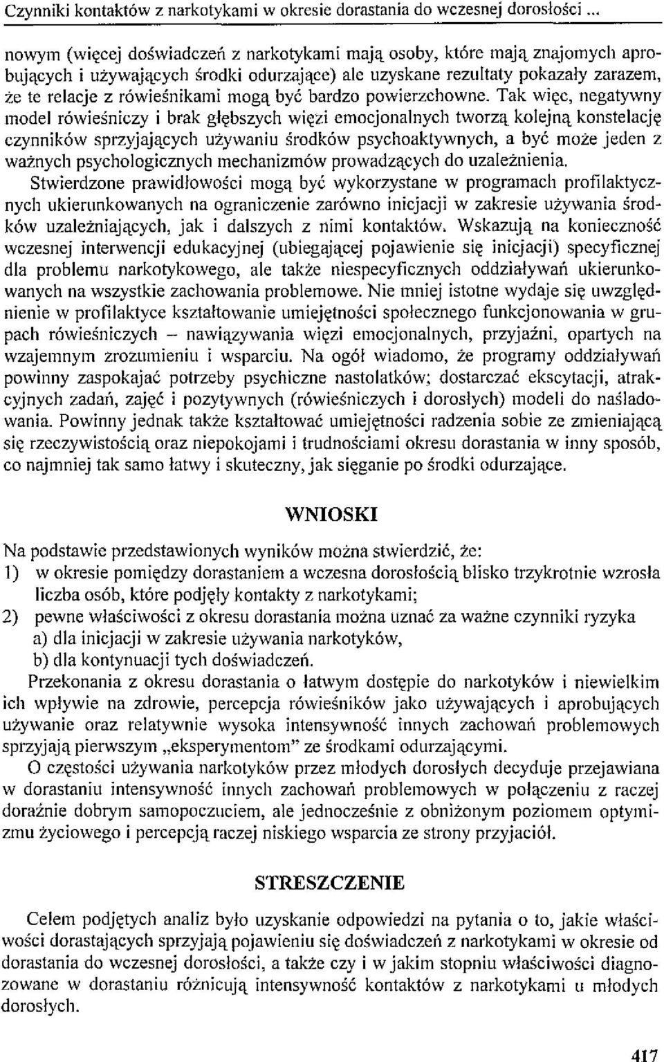 być bardzo powierzchowne.