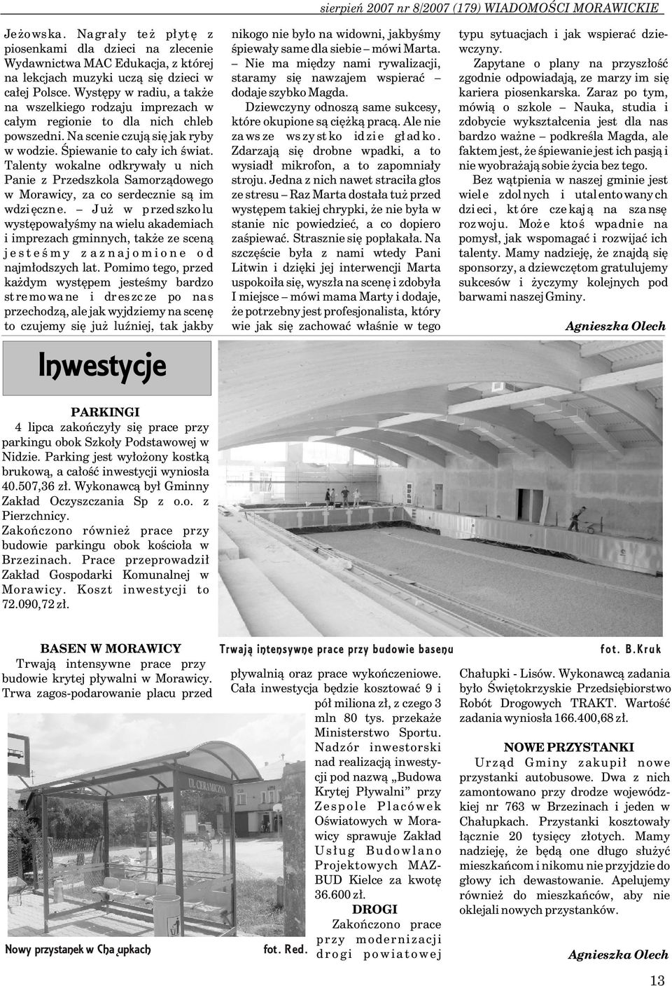 siê ca³ej Polsce. Wystêpy w radiu, a tak e dodaje szybko Magda. kariera piosenkarska.