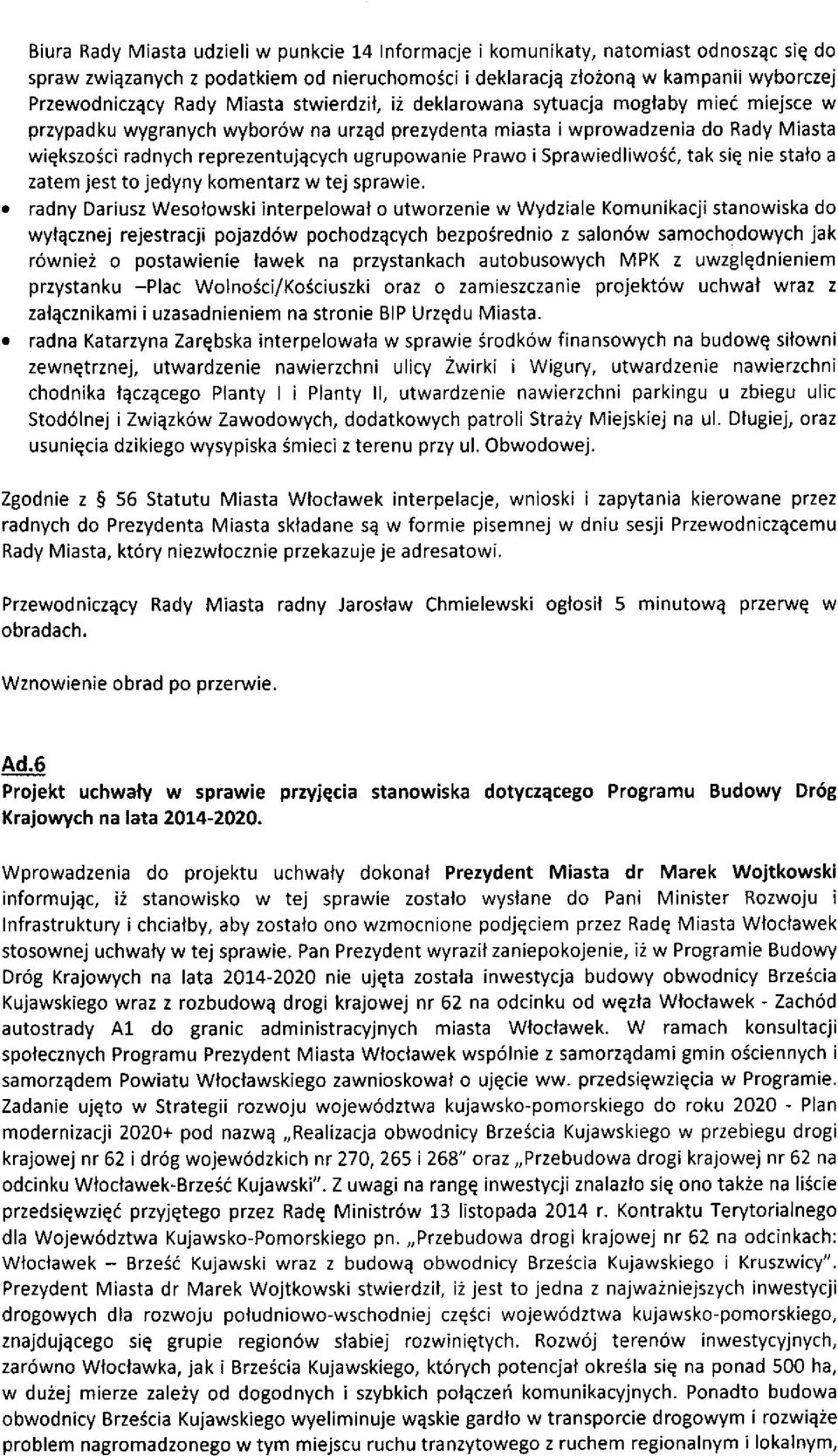 Prawo isprawiedliwosi, tak siq nie stato a zatem jest to jedyny komentarz w tej sprawie.
