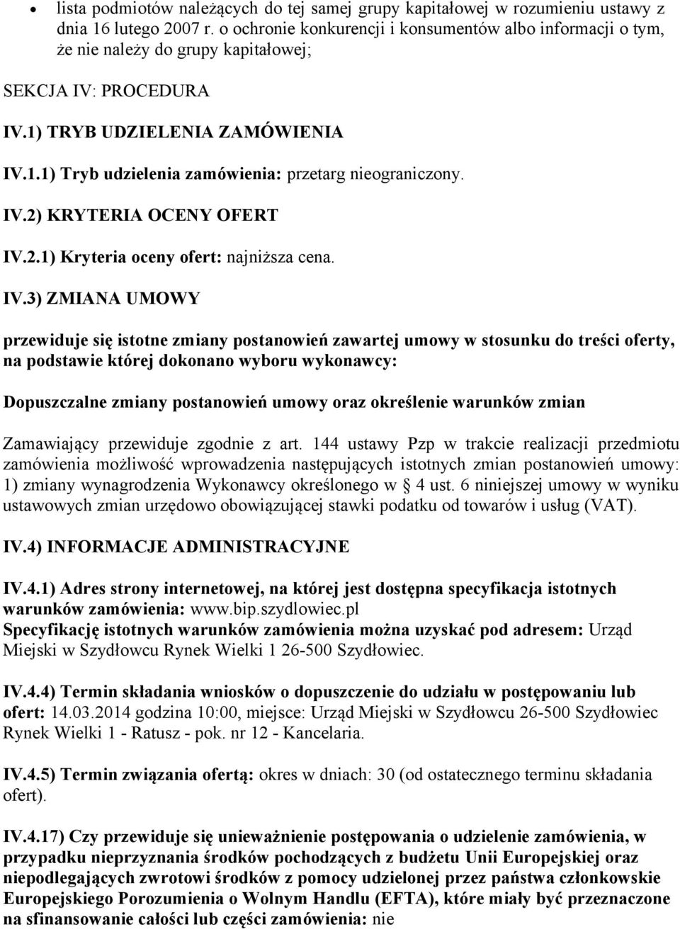 IV.2) KRYTERIA OCENY OFERT IV.