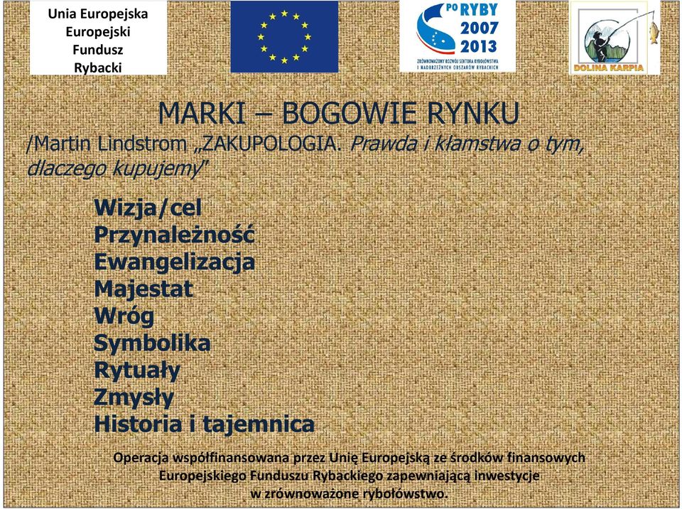 Prawda i kłamstwa o tym, dlaczego kupujemy
