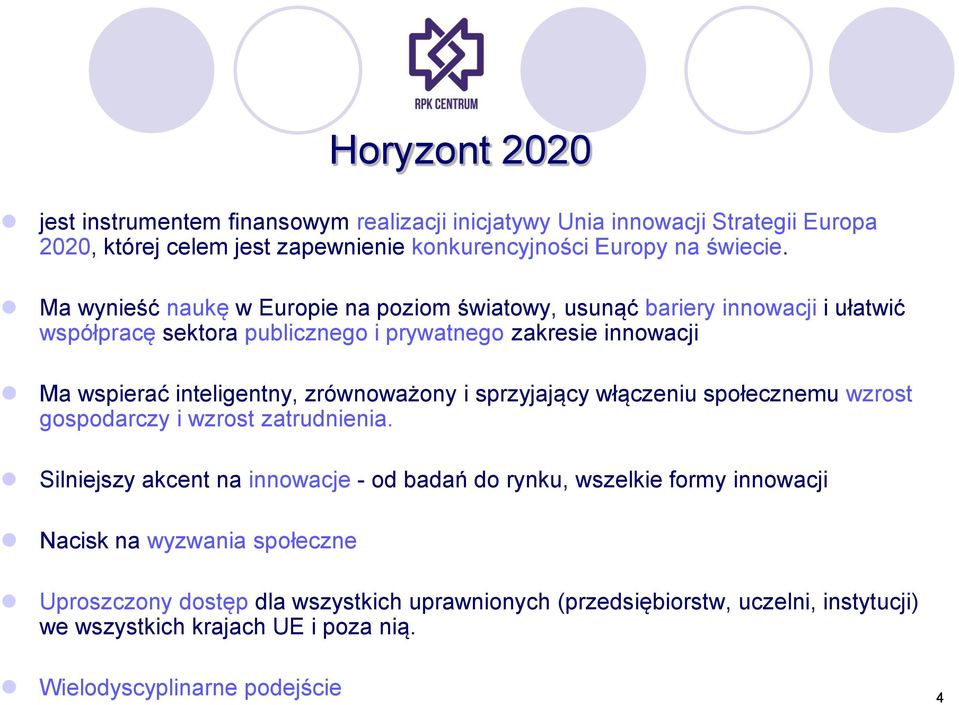 zrównoważony i sprzyjający włączeniu społecznemu wzrost gospodarczy i wzrost zatrudnienia.