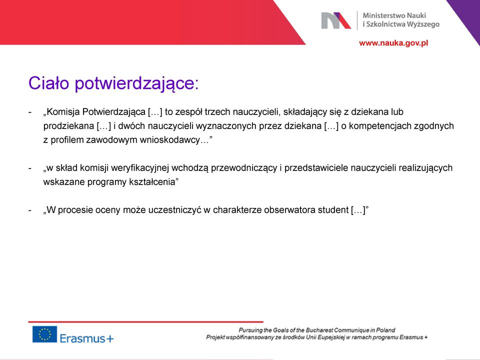 zawodowym wnioskodawcy - w skład komisji weryfikacyjnej wchodzą przewodniczący i przedstawiciele nauczycieli