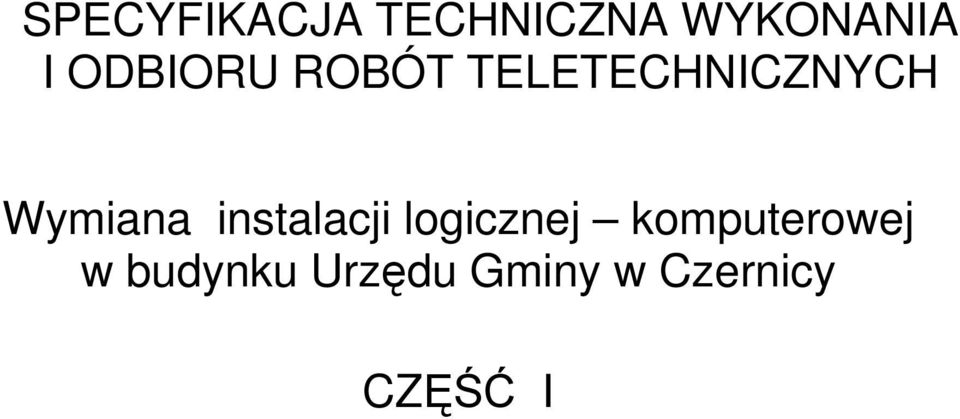 Wymiana instalacji logicznej