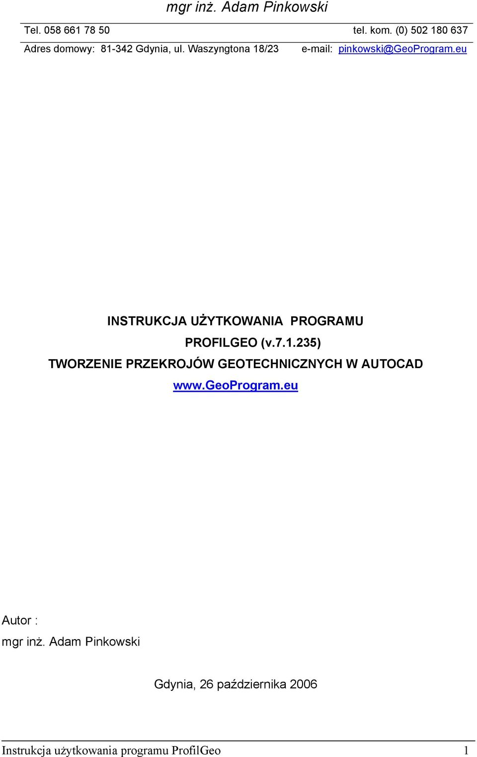 Waszyngtona 18/23 e-mail: pinkowski@geoprogram.