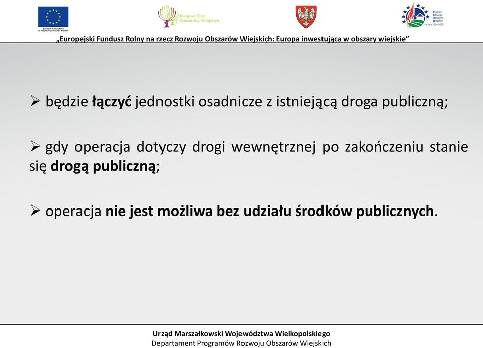 wewnętrznej po zakończeniu stanie się drogą