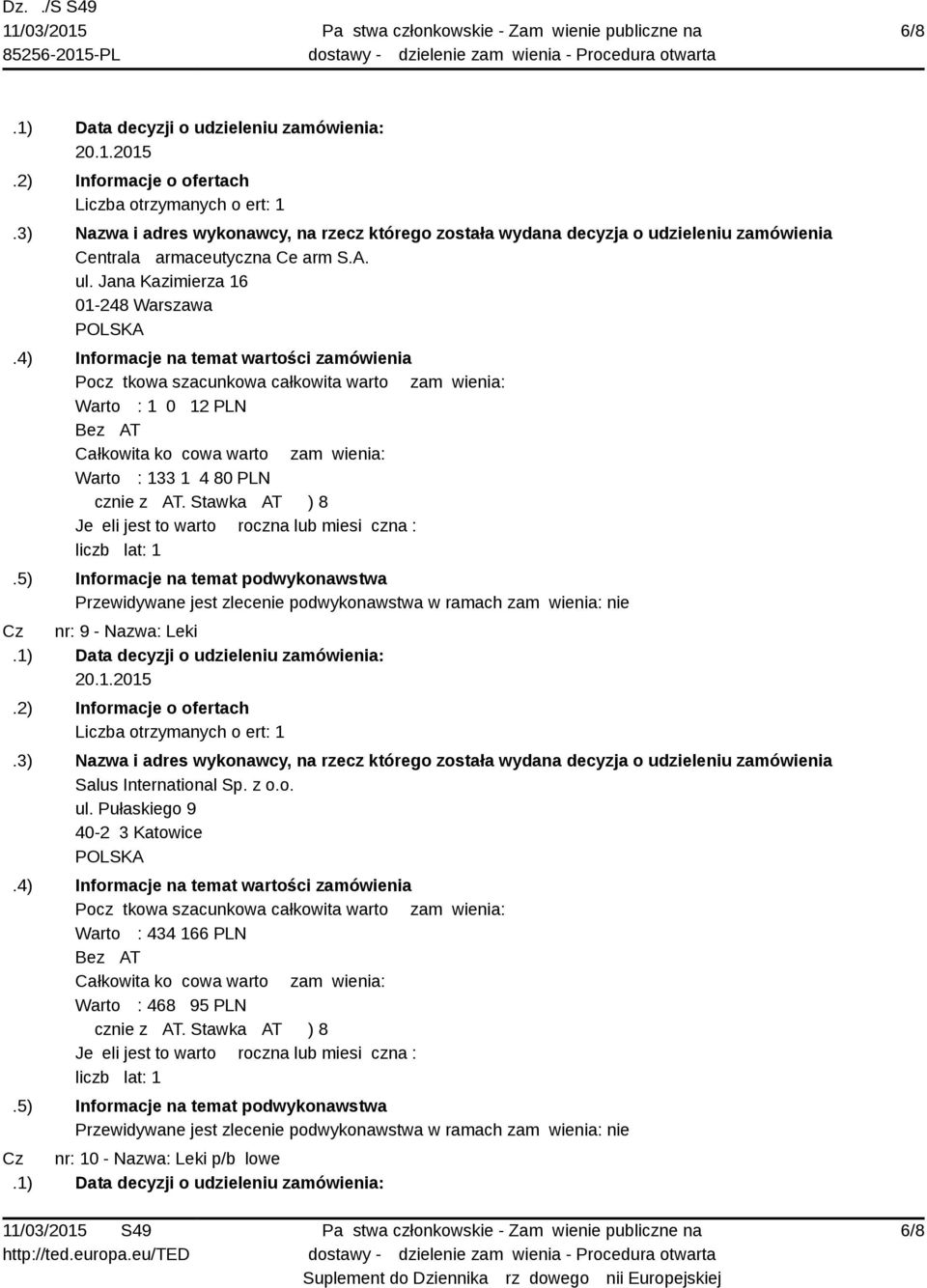 Część nr: 9 - Nazwa: Leki Salus International Sp. z o.o. ul.