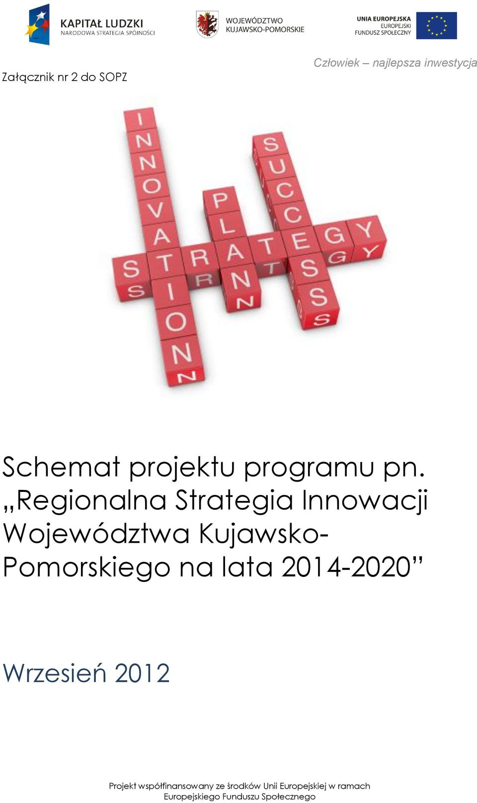 Regionalna Strategia Innowacji Województwa Kujawsko- Pomorskiego na
