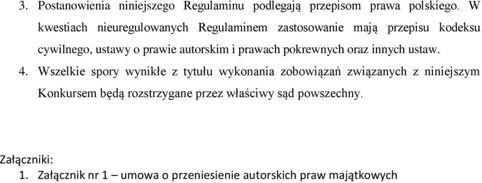 autorskim i prawach pokrewnych oraz innych ustaw. 4.