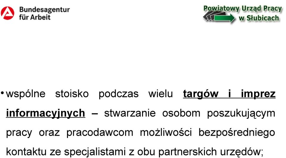 pracy oraz pracodawcom możliwości bezpośredniego