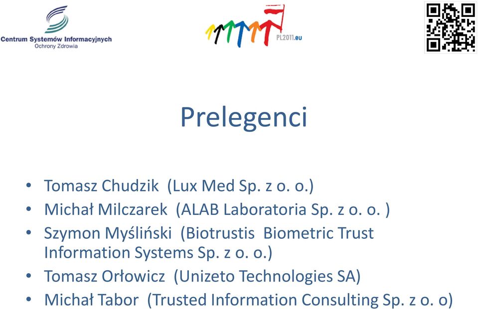 o. ) Szymon Myśliński (Biotrustis Biometric Trust Information