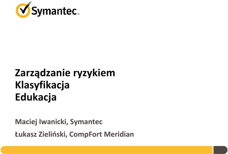 Maciej Iwanicki, Symantec