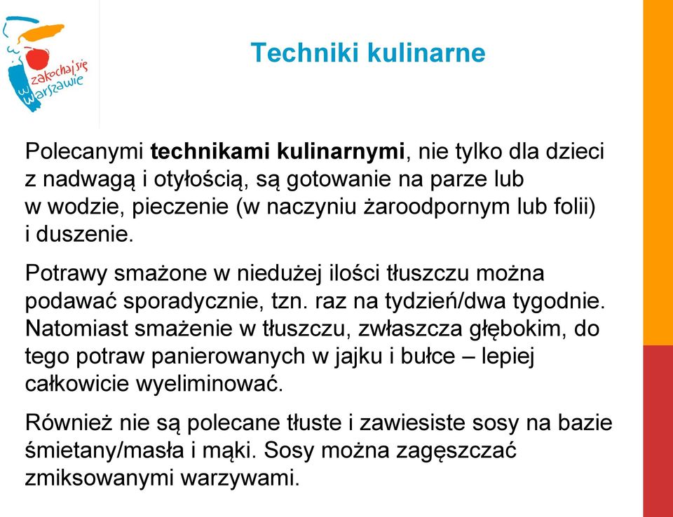 raz na tydzień/dwa tygodnie.