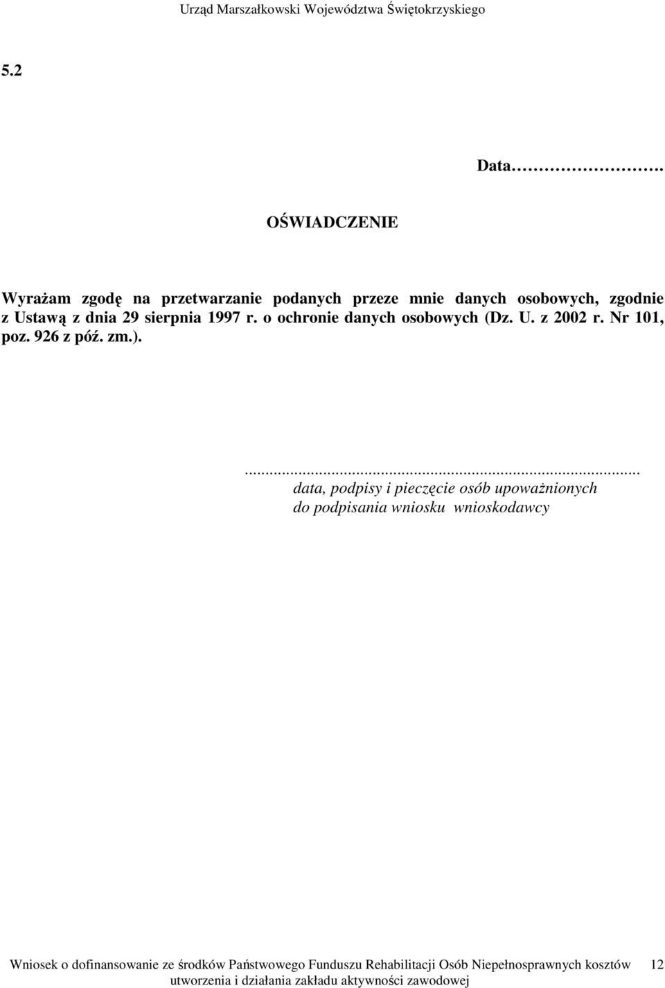 osobowych, zgodnie z Ustawą z dnia 29 sierpnia 1997 r.