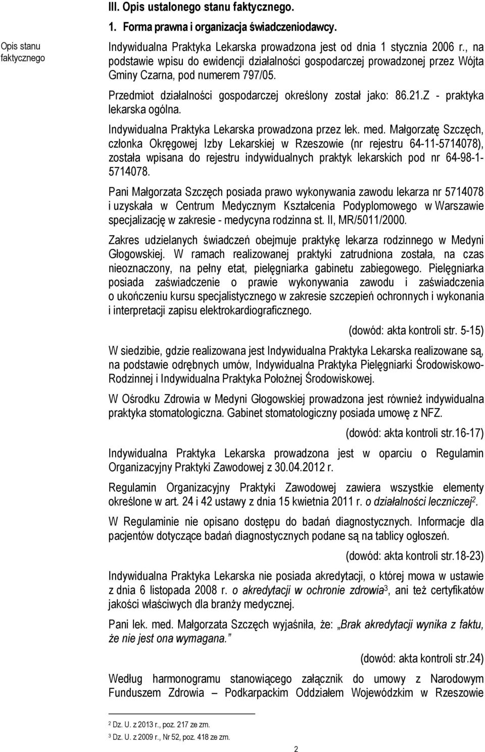 Z - praktyka lekarska ogólna. Indywidualna Praktyka Lekarska prowadzona przez lek. med.