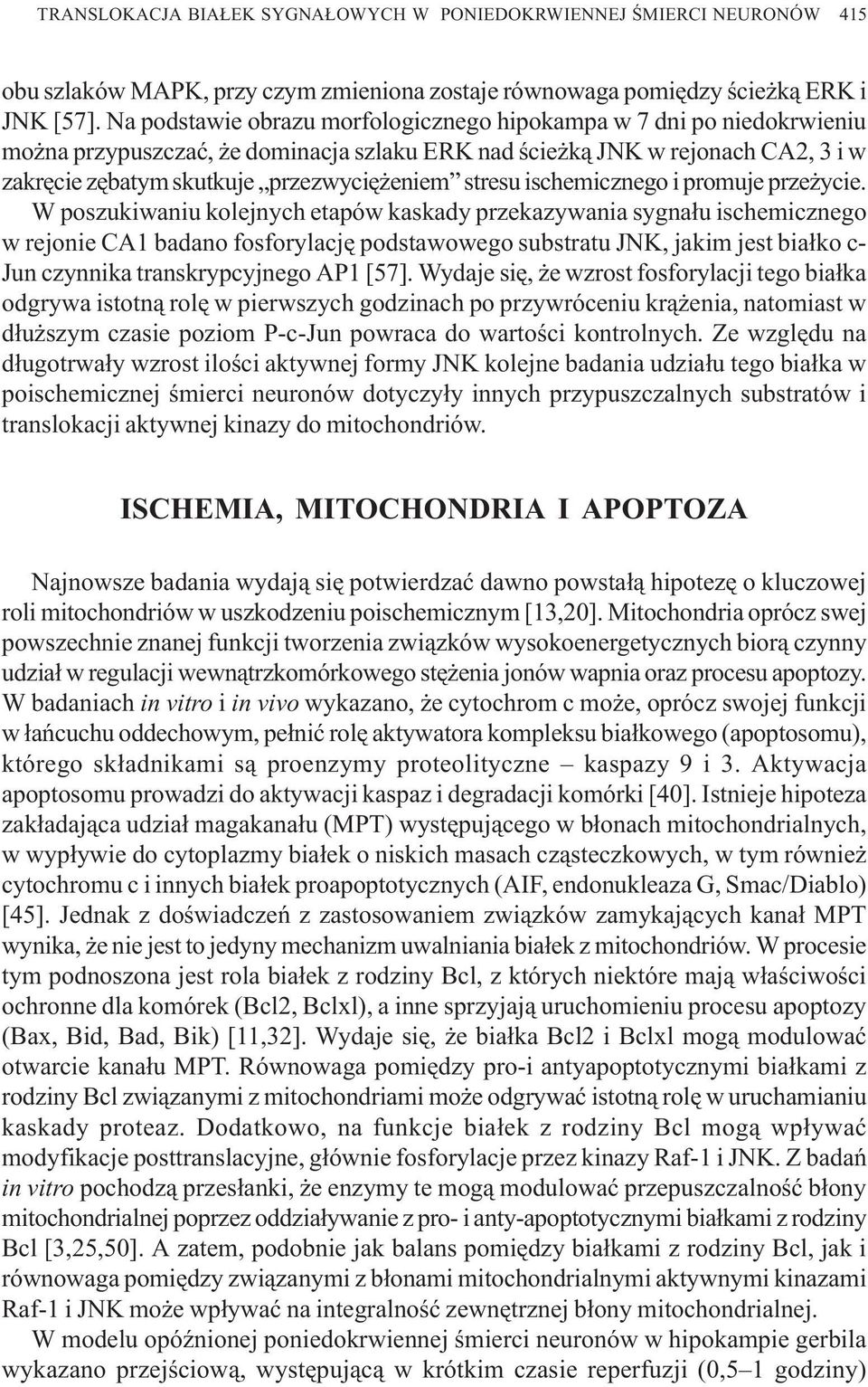 stresu ischemicznego i promuje prze ycie.