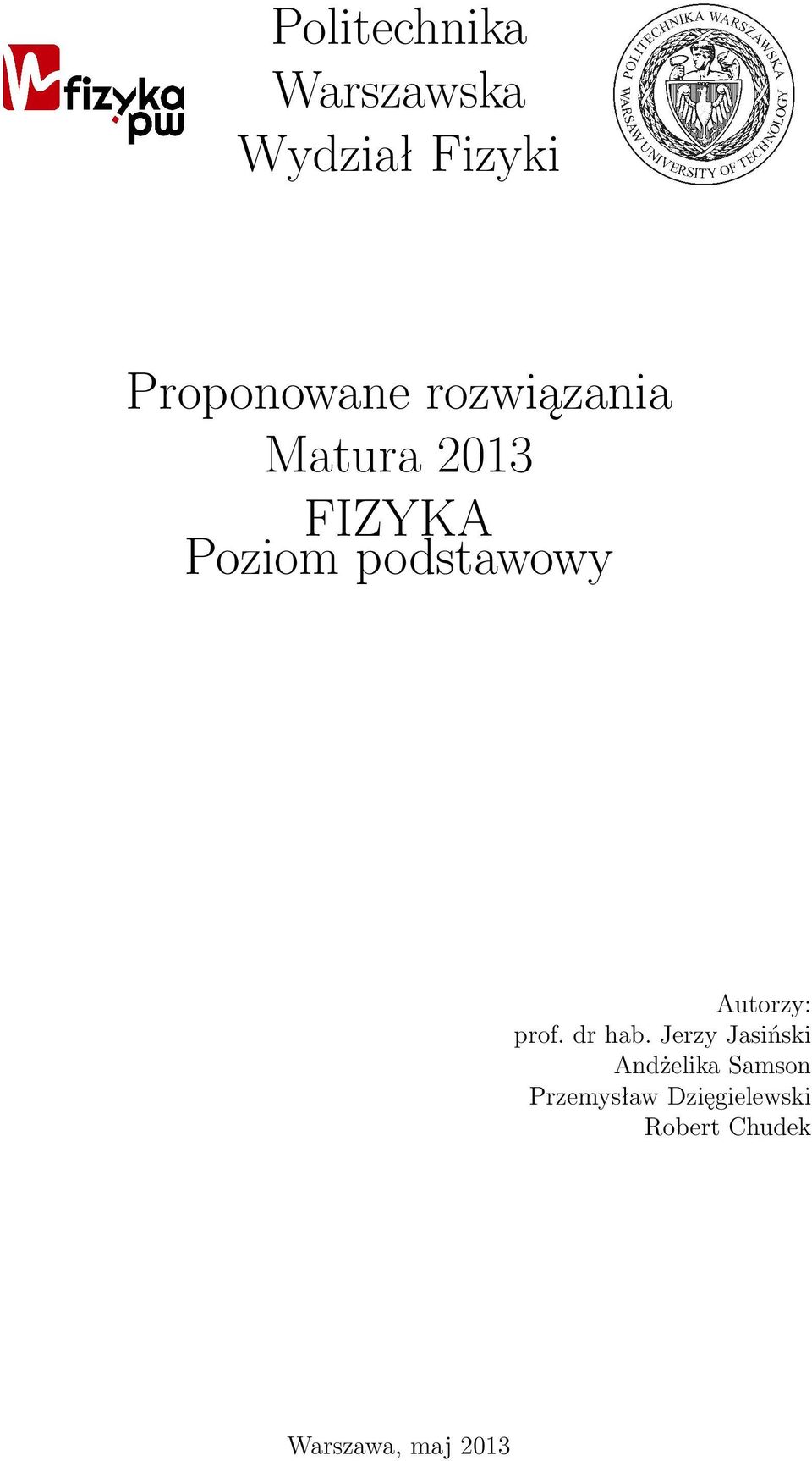 Autorzy: prof. dr hab.