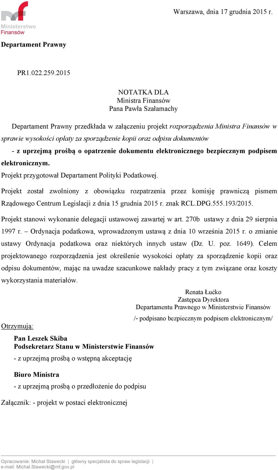 odpisu dokumentów - z uprzejmą prośbą o opatrzenie dokumentu elektronicznego bezpiecznym podpisem elektronicznym. Projekt przygotował Departament Polityki Podatkowej.