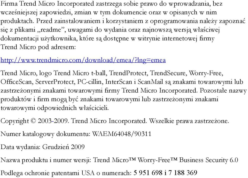 internetowej firmy Trend Micro pod adresem: http://www.trendmicro.com/download/emea/?