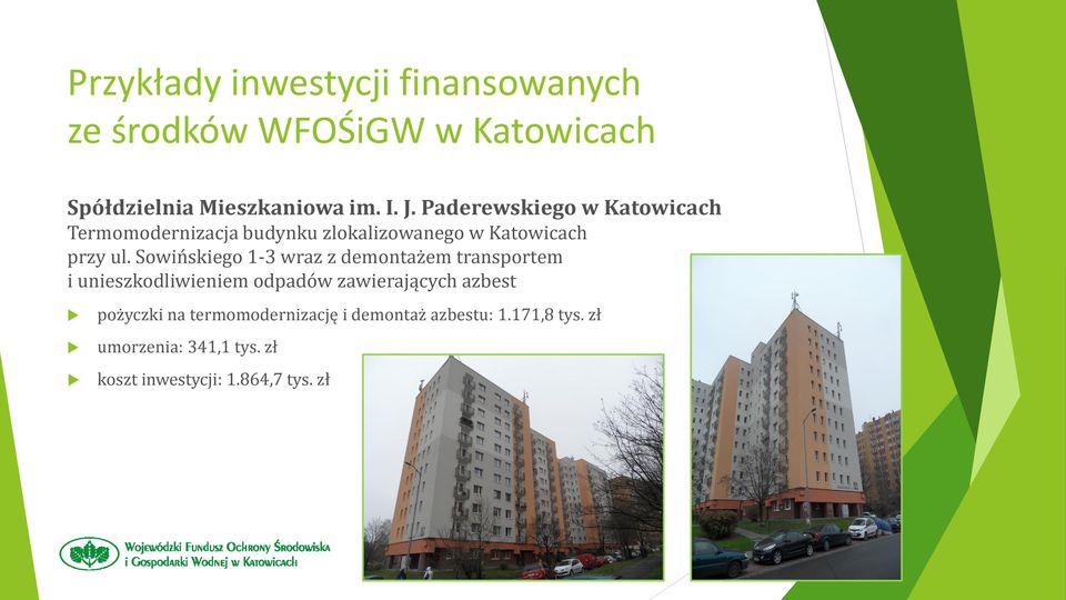 Sowińskiego 1-3 wraz z demontażem transportem i unieszkodliwieniem odpadów zawierających azbest