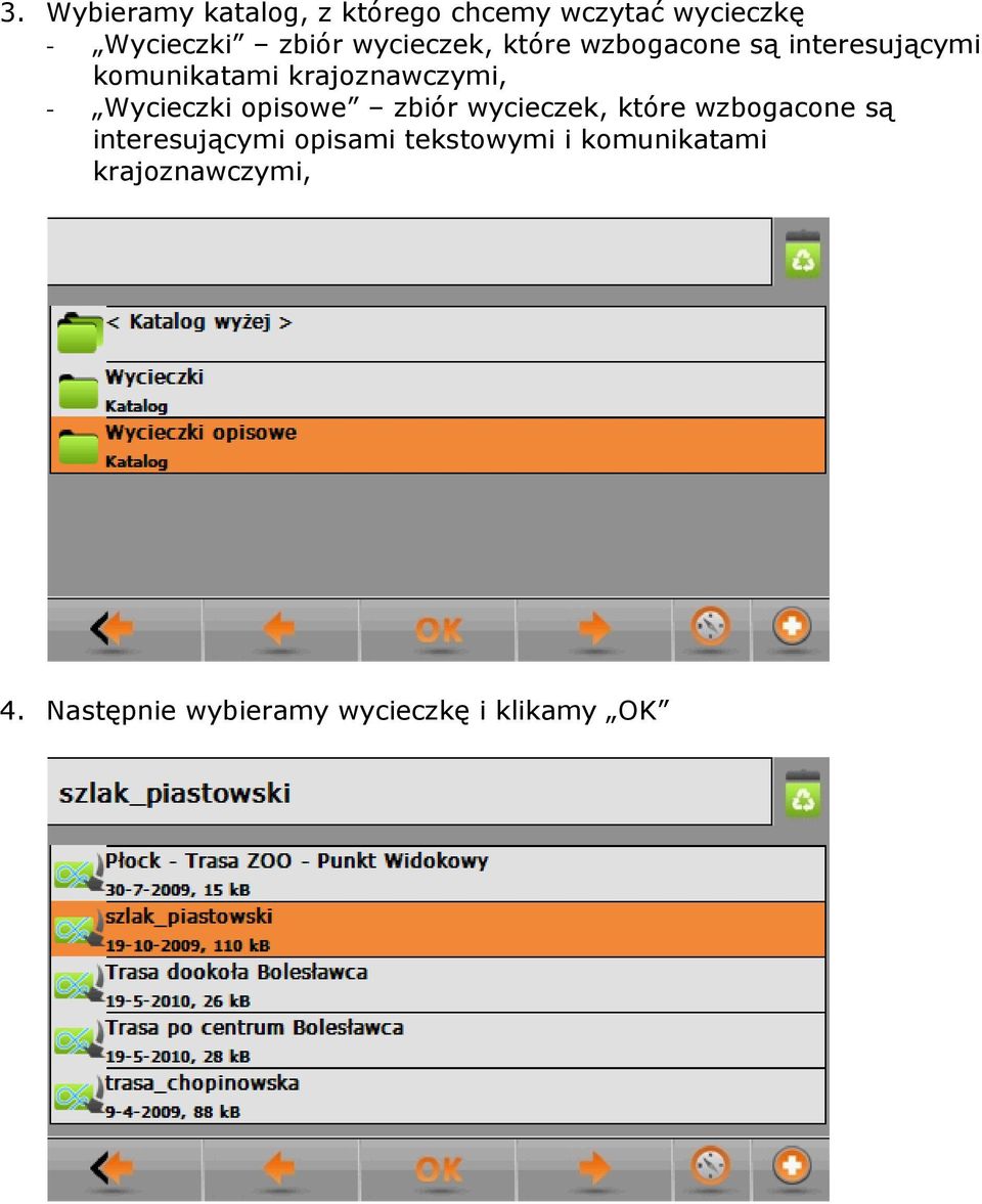 Wycieczki opisowe zbiór wycieczek, które wzbogacone są interesującymi opisami