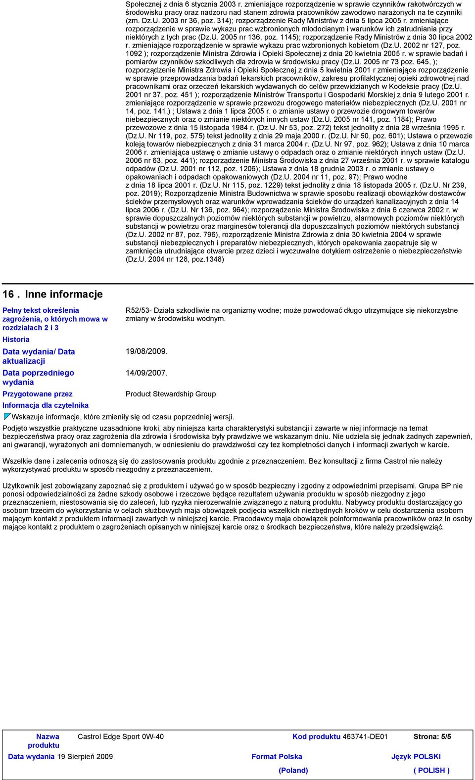 zmieniające rozporządzenie w sprawie wykazu prac wzbronionych młodocianym i warunków ich zatrudniania przy niektórych z tych prac (Dz.U. 2005 nr 136, poz.