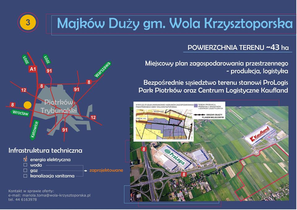 ProLogis Park oraz Centrum Logistyczne Kaufland WYRYS ZE STUDIUM UWARUNKOWAŃ I KIERUNKÓW ZAGOSPODAROWANIA