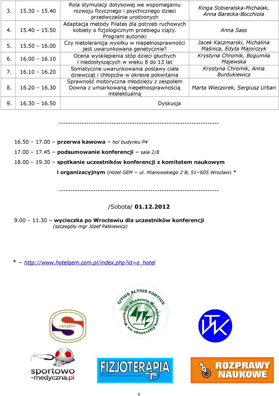 Program autorski Czy nietolerancja wysiłku w niepełnosprawności jest uwarunkowana genetycznie?