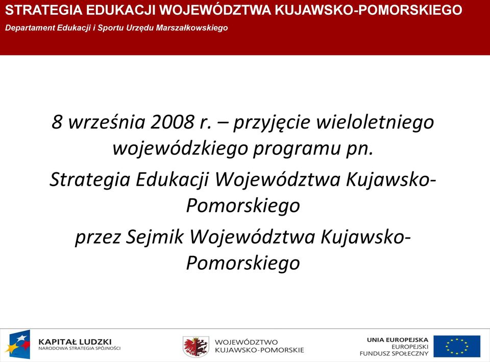 pn. Strategia Edukacji Województwa Kujawsko-