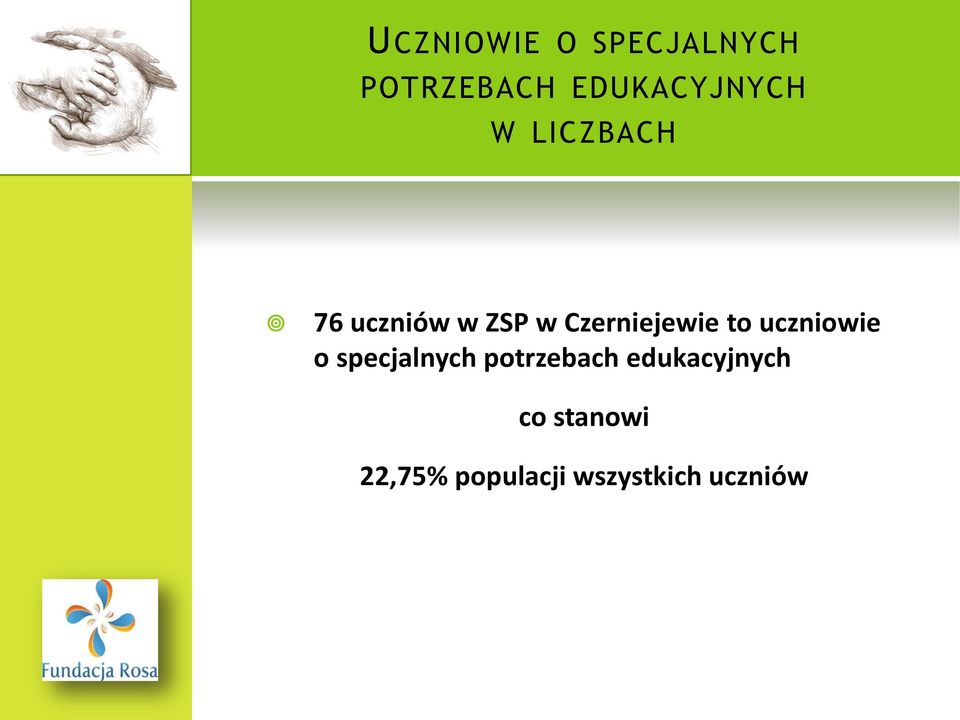 Czerniejewie to uczniowie o specjalnych