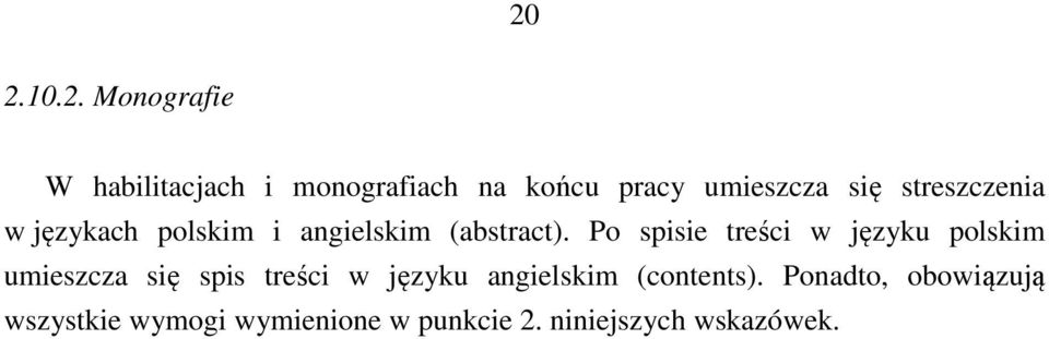 Po spisie treści w języku polskim umieszcza się spis treści w języku