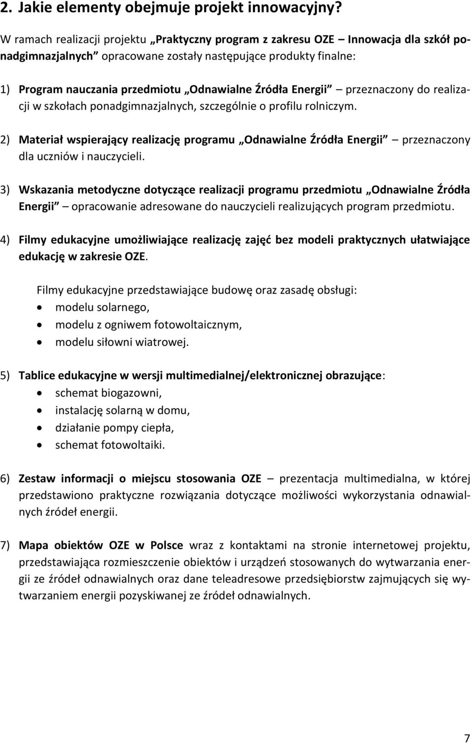 Energii przeznaczony do realizacji w szkołach ponadgimnazjalnych, szczególnie o profilu rolniczym.