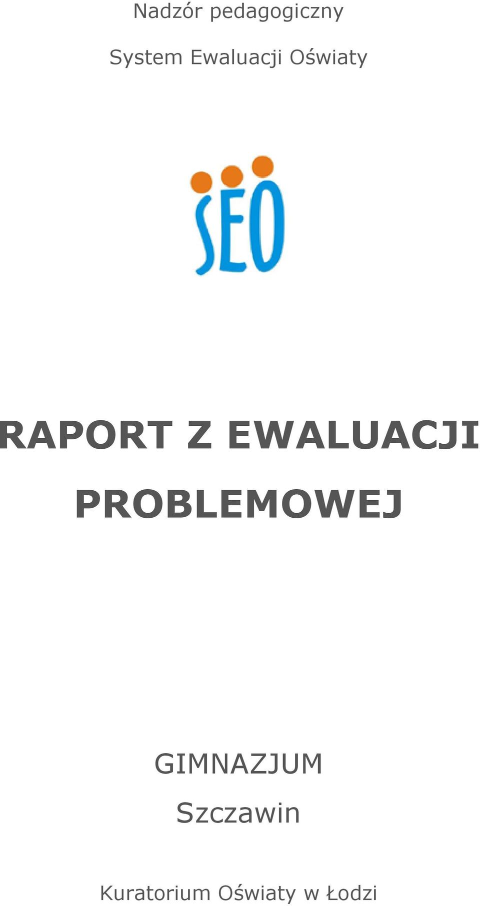 EWALUACJI PROBLEMOWEJ