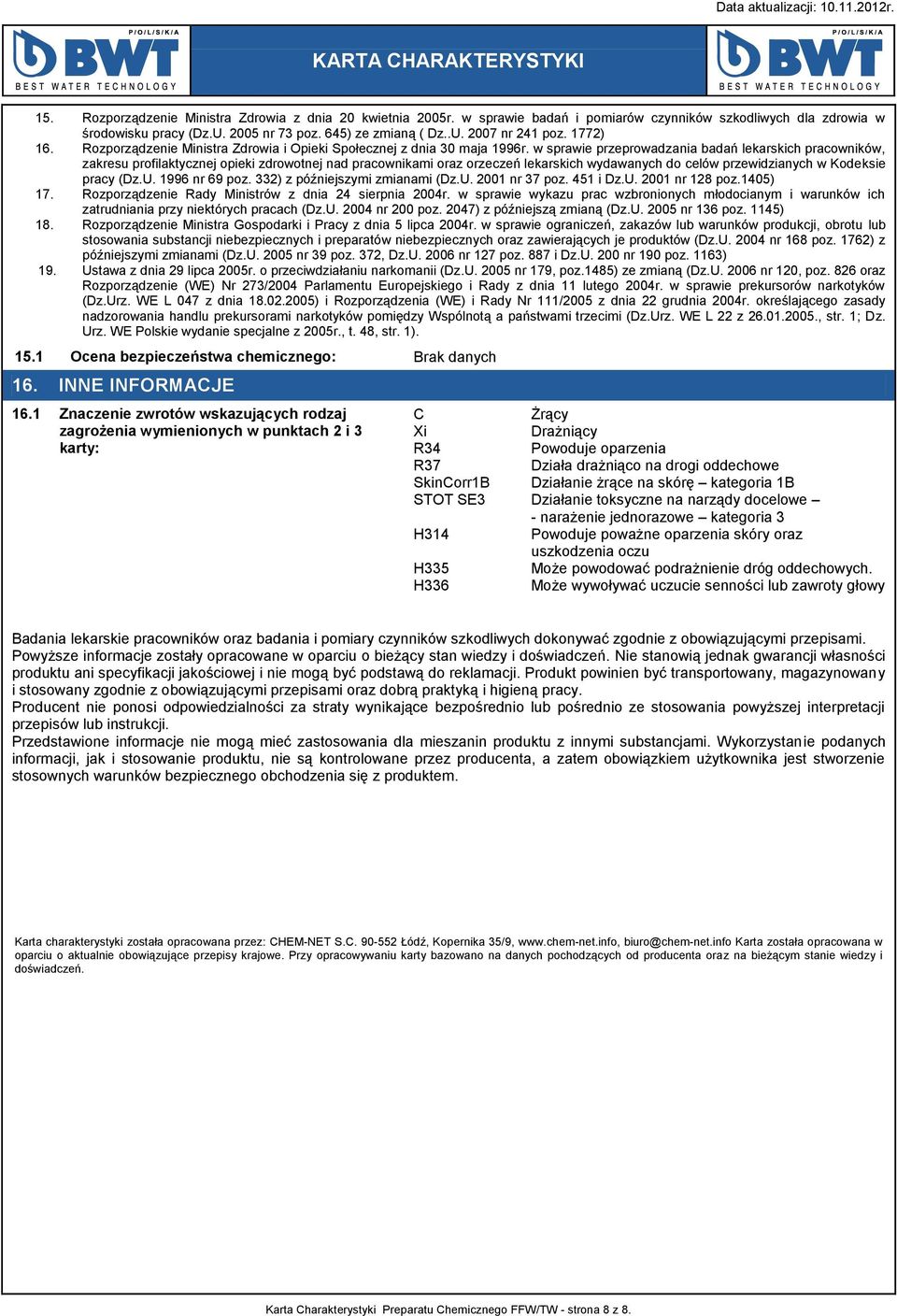 w sprawie przeprowadzania badań lekarskich pracowników, zakresu profilaktycznej opieki zdrowotnej nad pracownikami oraz orzeczeń lekarskich wydawanych do celów przewidzianych w Kodeksie pracy (Dz.U.