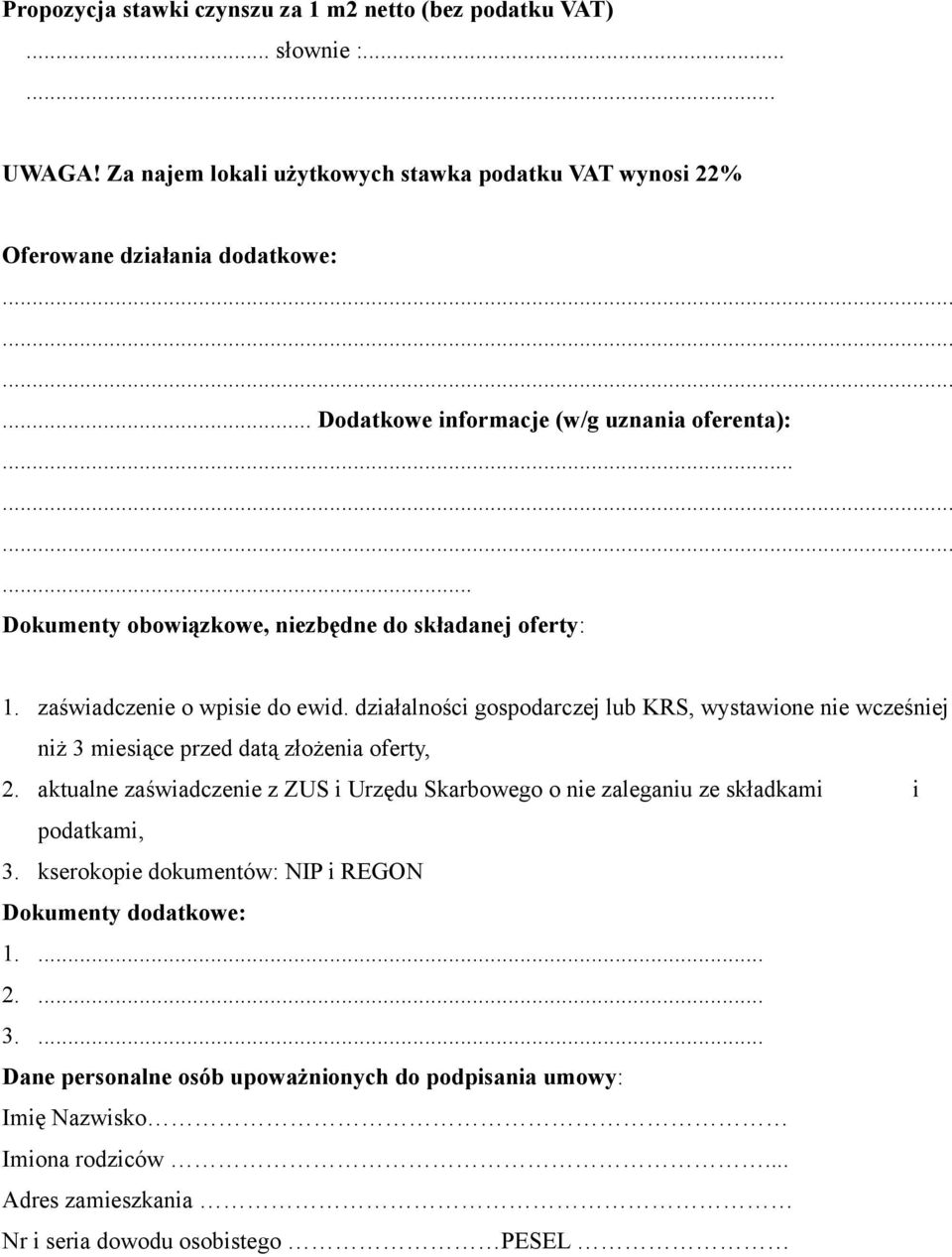 działalności gospodarczej lub KRS, wystawione nie wcześniej niż 3 miesiące przed datą złożenia oferty, 2.