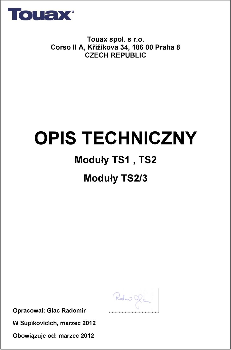 TS2 Moduły TS2/3 Opracował: Glac Radomír.