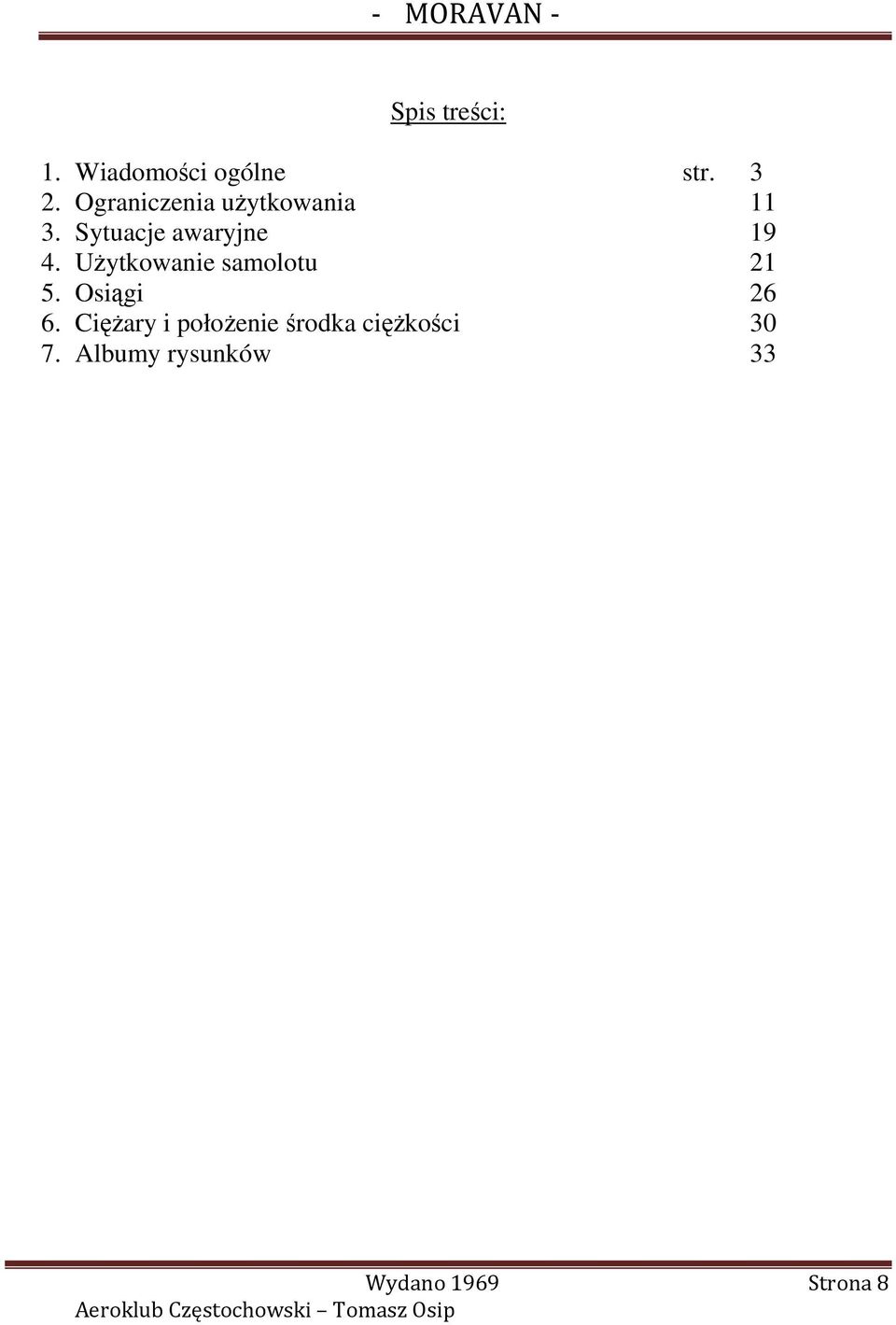 UŜytkowanie samolotu 21 5. Osiągi 26 6.