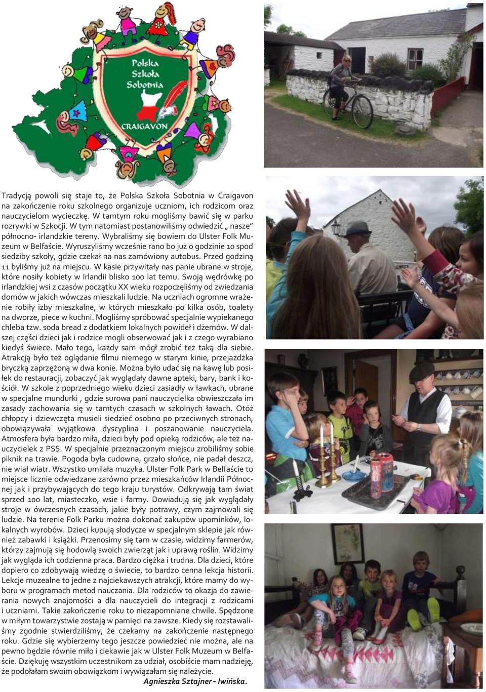 Wyruszyliśmy wcześnie rano bo już o godzinie 10 spod siedziby szkoły, gdzie czekał na nas zamówiony autobus. Przed godziną 11 byliśmy już na miejscu.
