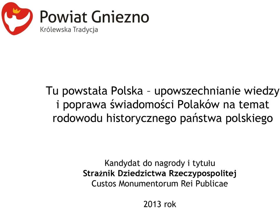 państwa polskiego Kandydat do nagrody i tytułu Strażnik