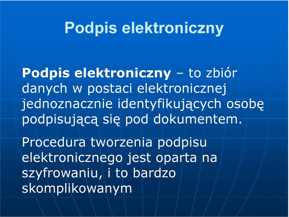 podpisującą się pod dokumentem.