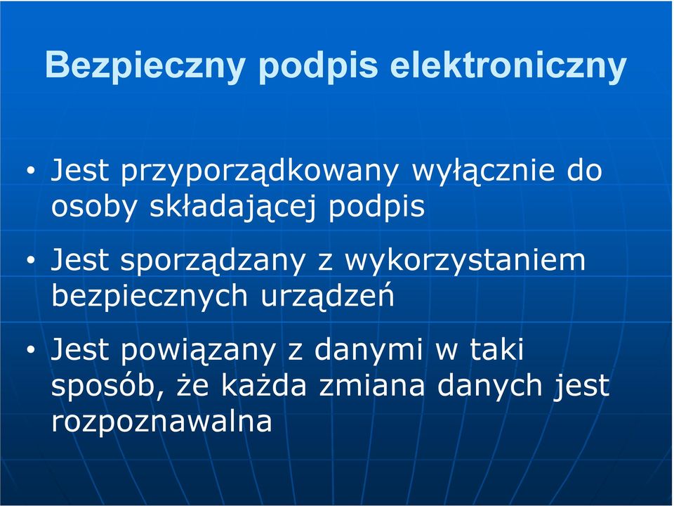 wykorzystaniem bezpiecznych urządzeń Jest powiązany z